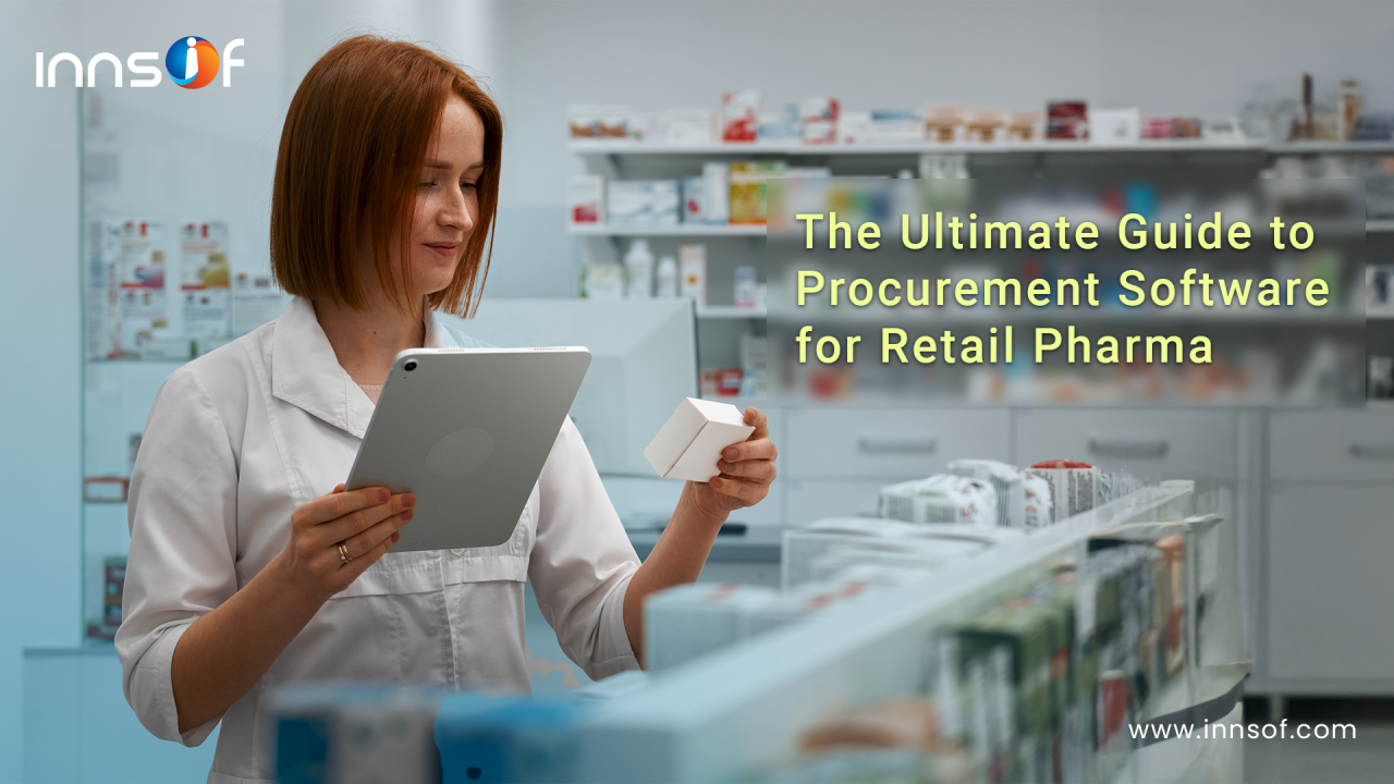 The Ultimate Guide to Procurement Software for Retail Pharma Traders