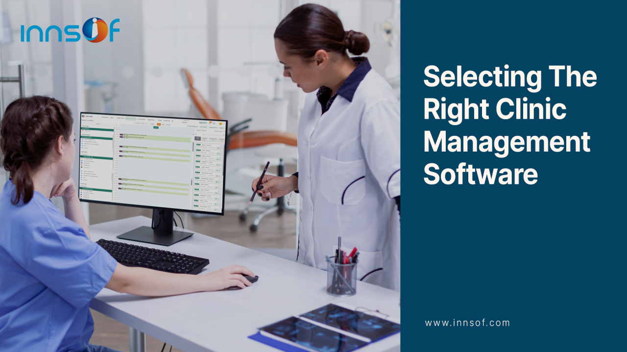 How to select the best clinic management software for small and large practices.