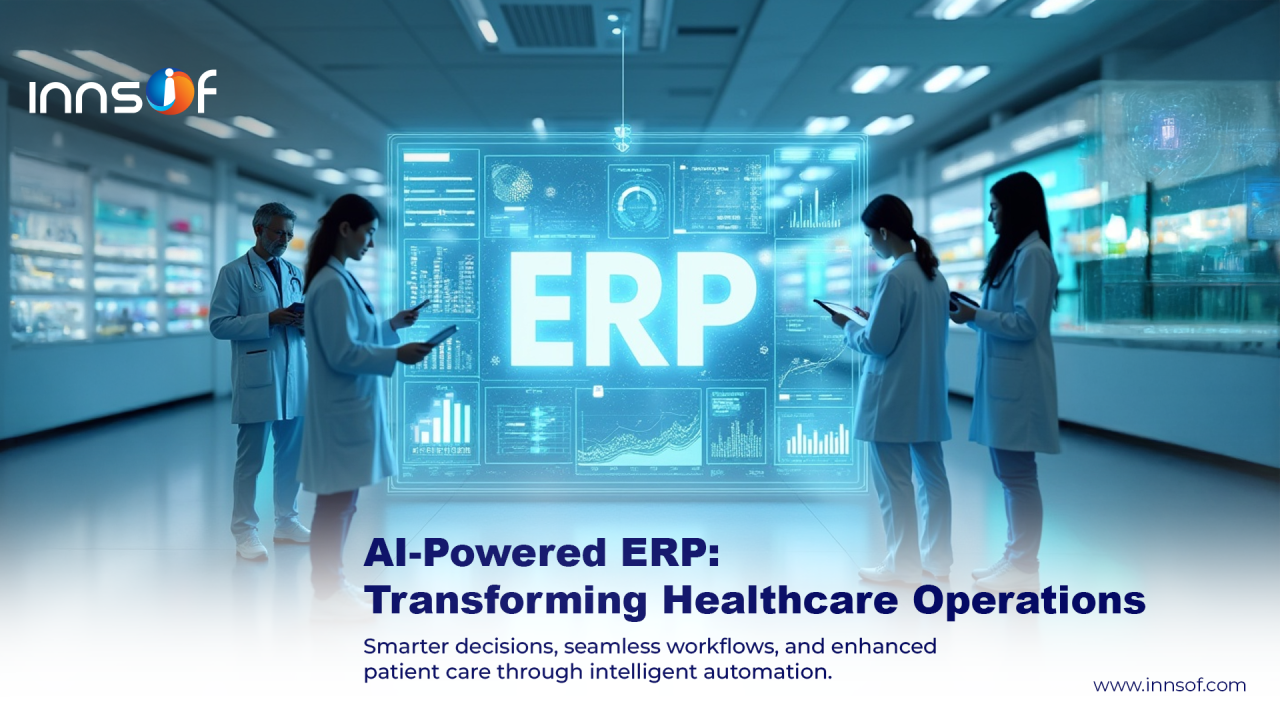 AI-Powered ERP: Transforming Healthcare Operations